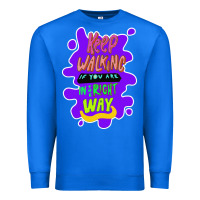 True Royal Keep walking if you are in the right way Premium Sweatshirt - Bettercallsaul