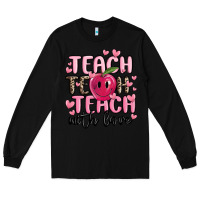 Black teach teach teach with love Long Sleeve Tee - MaliasSmallBusiness