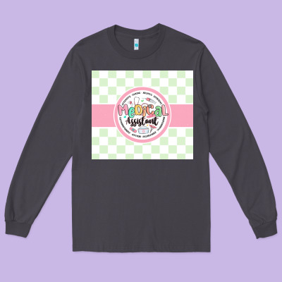 Medical Assistant Nurse Long Sleeve Tee Designed By Maliassmallbusiness