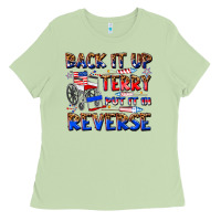 Matcha back it up terry put it in reverse billie wilder Ladies Tee - texasbilliewilder