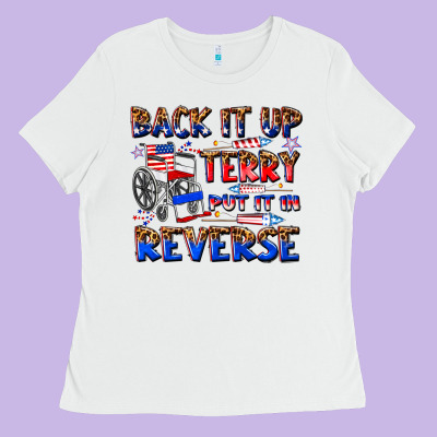 Back It Up Terry Put It In Reverse Billie Wilder Ladies Tee Designed By Texasbilliewilder