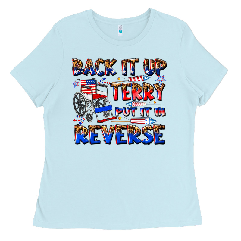 Back It Up Terry Put It In Reverse Billie Wilder Ladies Tee by texasbilliewilder | Teevron