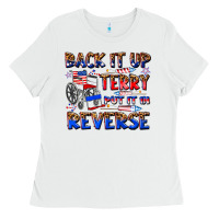 White back it up terry put it in reverse billie wilder Ladies Tee - texasbilliewilder