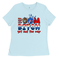 Baby Blue boom bitch get out the way Ladies Tee - texasbilliewilder