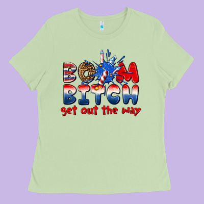 Boom Bitch Get Out The Way Ladies Tee Designed By Texasbilliewilder