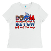 White boom bitch get out the way Ladies Tee - texasbilliewilder