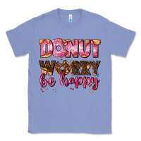 Colony Blue donut worry be happy Classic Tee - AdoDesignShop