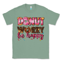 Sage donut worry be happy Classic Tee - AdoDesignShop