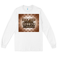 White educated motivated elevated melanated Long Sleeve Tee - MaliasSmallBusiness