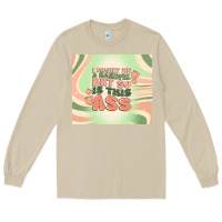 Mushroom i might be a handful but so is this ass Long Sleeve Tee - MaliasSmallBusiness