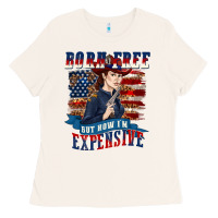 Bone born free but now im expensive Ladies Tee - texasbilliewilder