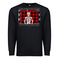 Black When You re Dead Inside But It Christmas Skeleton Premium Sweatshirt - Bettercallsaul
