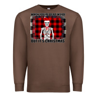 Chestnut When You re Dead Inside But It Christmas Skeleton Premium Sweatshirt - Bettercallsaul