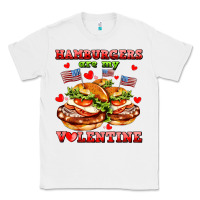 White hamburger are my valentine Classic Tee - AdoDesignShop