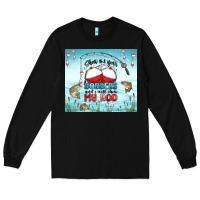 Black show me your bobbers and i will show my rod Long Sleeve Tee - MaliasSmallBusiness