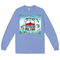 Colony Blue show me your bobbers and i will show my rod Long Sleeve Tee - MaliasSmallBusiness