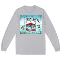 Moon Dust show me your bobbers and i will show my rod Long Sleeve Tee - MaliasSmallBusiness
