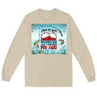 Mushroom show me your bobbers and i will show my rod Long Sleeve Tee - MaliasSmallBusiness