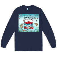 Show Me Your Bobbers And I Will Show My Rod Long Sleeve Tee | Teevron