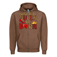Chestnut on this day a queen was born Zipper Hoodie - MaliasSmallBusiness