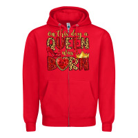 Red on this day a queen was born Zipper Hoodie - MaliasSmallBusiness