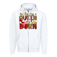 White on this day a queen was born Zipper Hoodie - MaliasSmallBusiness