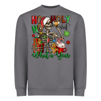 Storm ho ho holy shit what a year christmas skeleton Heavyweight Sweatshirt - Jasminsmagicworld
