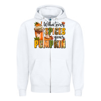 White whatever spices your pumpkin Zipper Hoodie - MaliasSmallBusiness