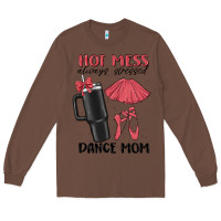 Chestnut hot mess always stressed dance mom Long Sleeve Tee - MaliasSmallBusiness