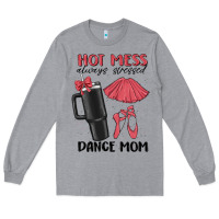 Heather Grey hot mess always stressed dance mom Long Sleeve Tee - MaliasSmallBusiness