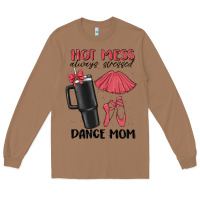 Toasted Coconut hot mess always stressed dance mom Long Sleeve Tee - MaliasSmallBusiness