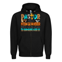 Black Pastor not a miracle worker Zipper Hoodie - MaliasSmallBusiness