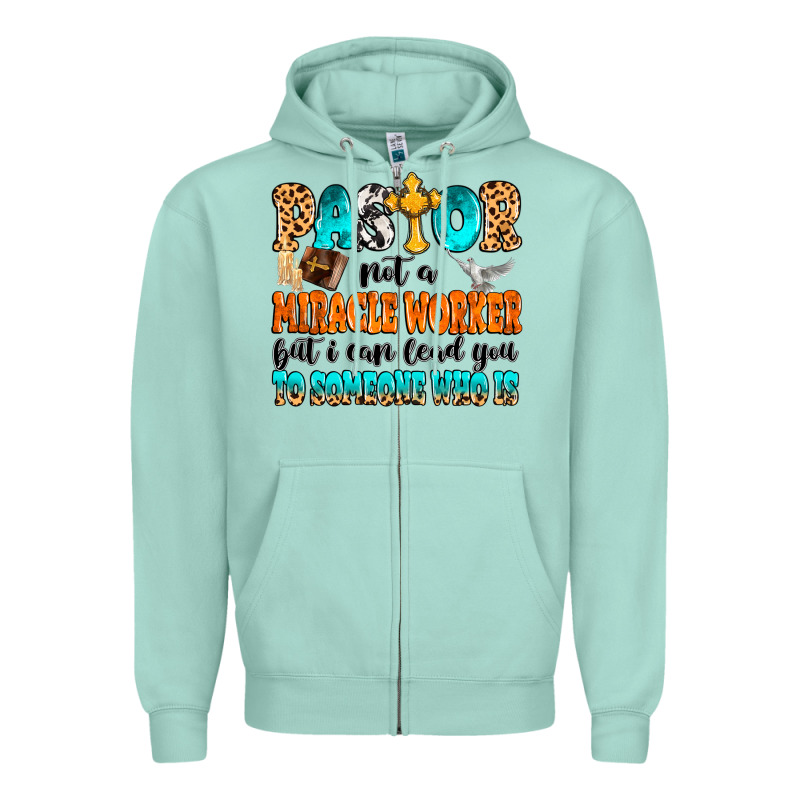 Pastor Not A Miracle Worker Zipper Hoodie by MaliasSmallBusiness | Teevron