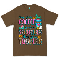 Cacao may your coffee be always stronger than your toodl Premium Tee - Zillion Design Studio