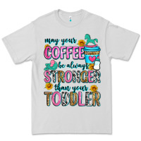 Dove Grey may your coffee be always stronger than your toodl Premium Tee - Zillion Design Studio