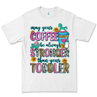 White may your coffee be always stronger than your toodl Premium Tee - Zillion Design Studio