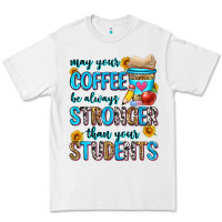 White may your coffee be always stronger than your stude Premium Tee - Zillion Design Studio