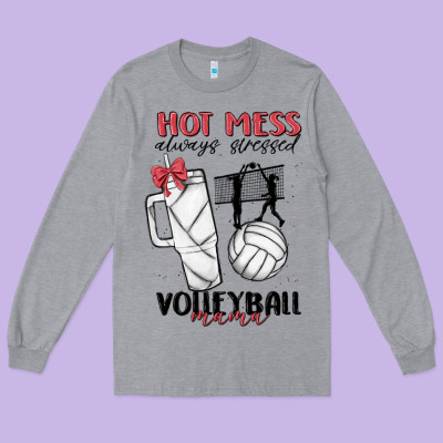 Hot Mess Always Stressed Volleyball Mama Long Sleeve Tee Designed By Maliassmallbusiness