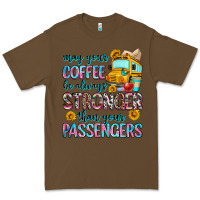 Cacao may your coffee be always stronger than your passe Premium Tee - Zillion Design Studio