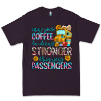 Plum may your coffee be always stronger than your passe Premium Tee - Zillion Design Studio