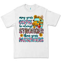 White may your coffee be always stronger than your passe Premium Tee - Zillion Design Studio