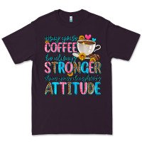 Plum may your coffee be always stronger than your daugh Premium Tee - Zillion Design Studio