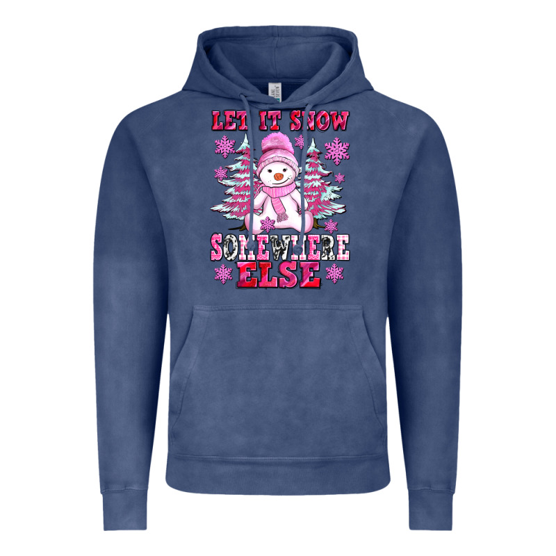Let It Snow Somewhere Else Vintage Hoodie by AdoDesignShop | Teevron