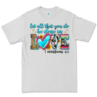 Dove Grey let all that you do be done in love Premium Tee - Zillion Design Studio