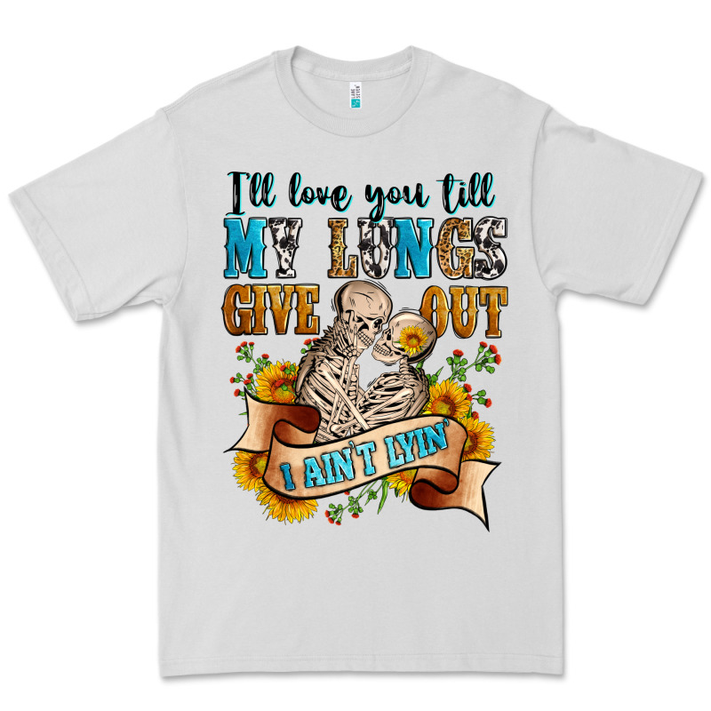 I'll Love You Tillmy Lungs Give Out I Ain't Lyin' Premium Tee by Zillion Design Studio | Teevron