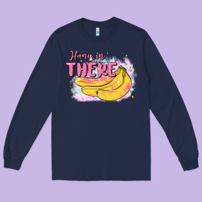 Hang In There Long Sleeve Tee Designed By Maliassmallbusiness