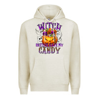 Oatmeal Heather Witch Better Have My Candy Premium Hoodie - texasbilliewilder