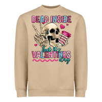Dead Inside But It's Valentines Day Heavyweight Sweatshirt | Teevron