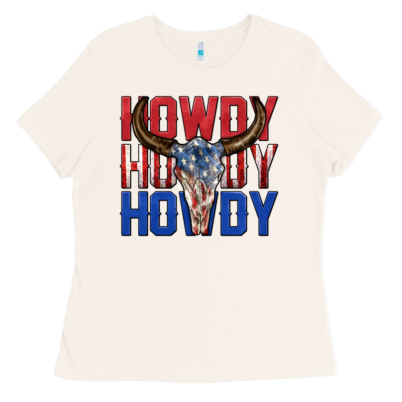 Howdy Howdy Howdy 4th Of July Bull Skull Billie Wi Ladies Tee by texasbilliewilder | Teevron