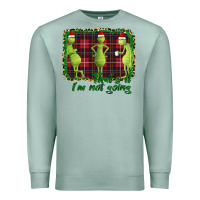 Seafoam That's It I'm Not Going Premium Sweatshirt - Bettercallsaul